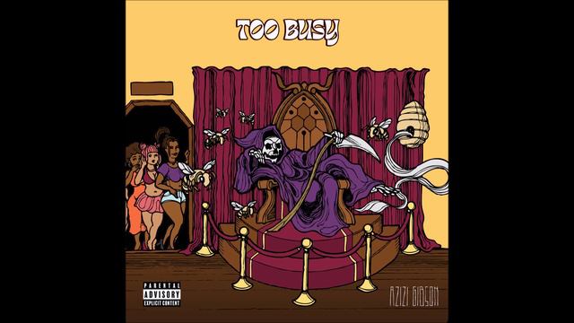 Azizi Gibson - "Too Busy" OFFICIAL VERSION смотреть онлайн