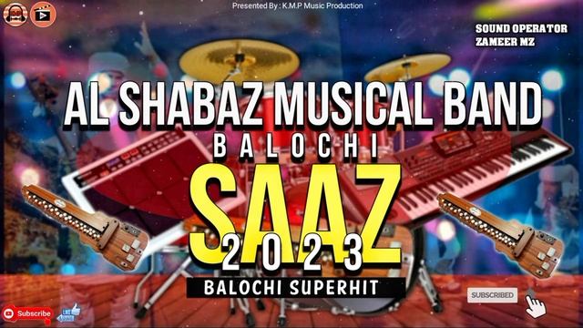 Balochi Saaz 2023 | Al Shabaz Musical Band | By : K.M.P Music Production