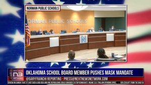 Oklahoma School Board Member Pushes Mask Mandate with Terrifying Remarks