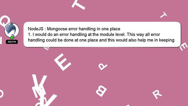 NodeJS : Mongoose error handling in one place