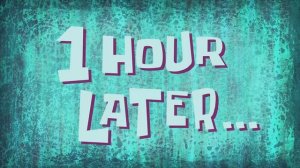 #1 1 hour later / Один час спустя | SpongeBob Timecard | Вставка для видео | Insert for video