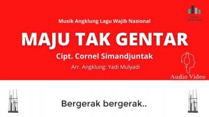 Lagu Maju Tak Gentar Angklung - Not Angklung Maju Tak Gentar | Musik Angklung Arr. Yadi Mulyadi