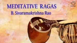 Morning Meditation Ragas On Sitar - Peaceful Music for Relaxation - B. Sivaramakrishna Rao