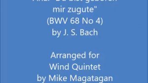 Aria: "Du bist geboren mir zugute" (BWV 68 No 4) for Wind Quintet