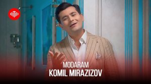 Комил Миразизов - Модарам / Komil Mirazizov - Modaram (2022)