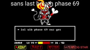last breath phase 69 sans e underfell sans