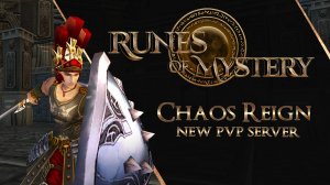 Runes of Mystery | Chaos Reign | PvP server
