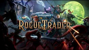 Semper Servientes - Warhammer 40,000: Rogue Trader - MAIN THEME EXTENDED OST