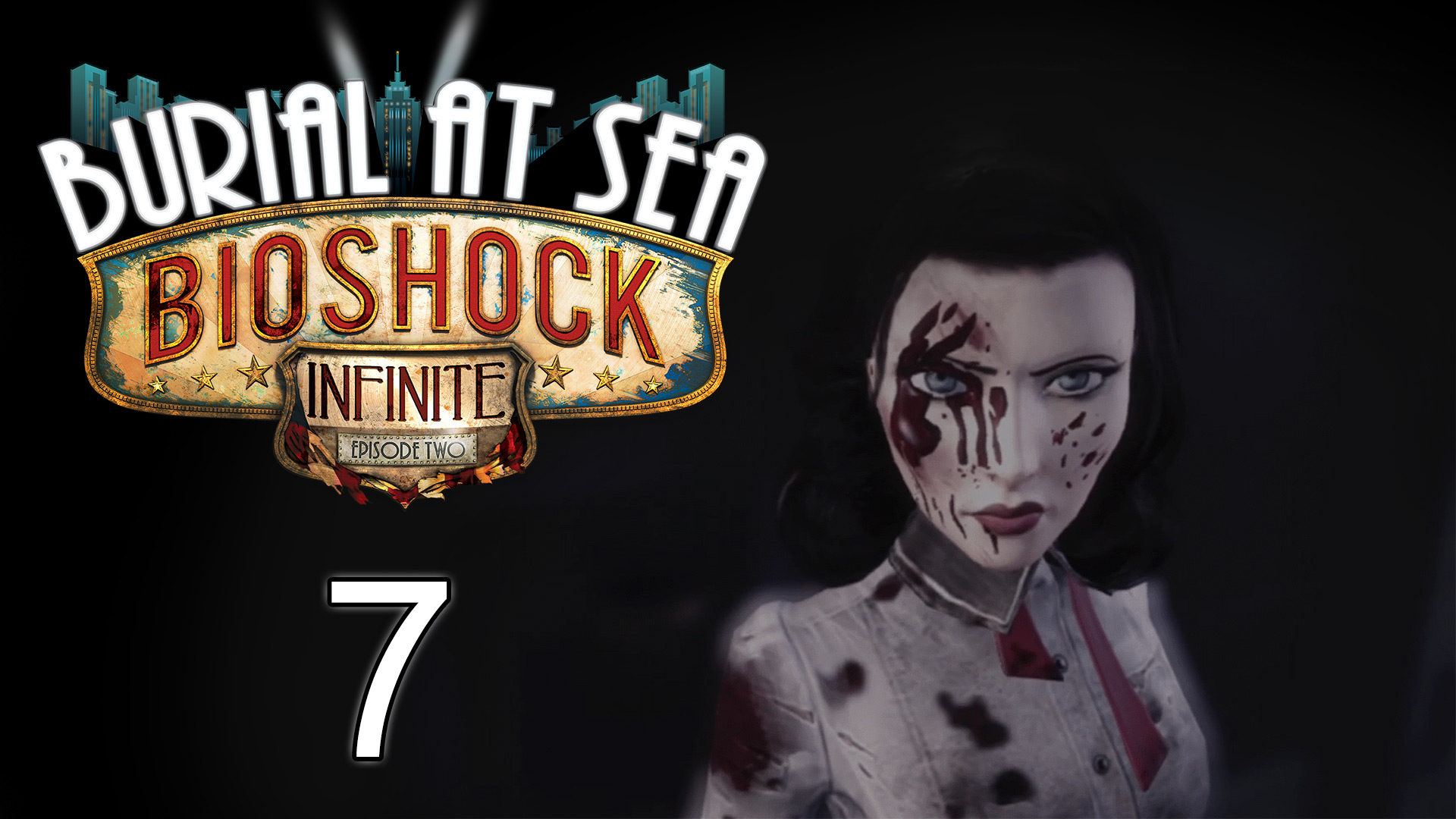 BioShock Infinite: Burial at Sea - Episode Two - Прохождение игры на русском [#7] | PC (2016 г.)