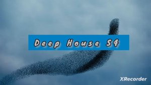 Deep House S4