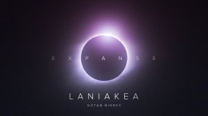 Notan Nigres - Laniakea | Expanse LP (Audio).mp4