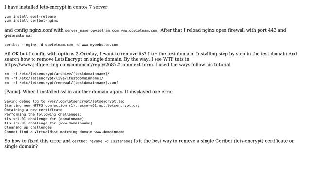 How to fix issues when remove LetsEncrypt certificate in single domain on centos 7 server? смотреть онлайн