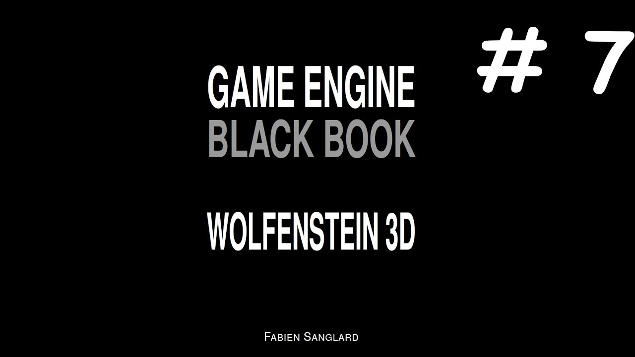 #7 Архитектура движка. Игровой движок Wolfenstein 3D(Black Book Wolfenstein 3D).