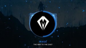 Mage - The Way To The East