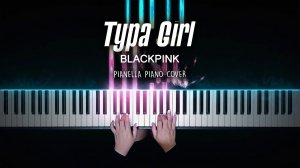 BLACKPINK - Typa Girl