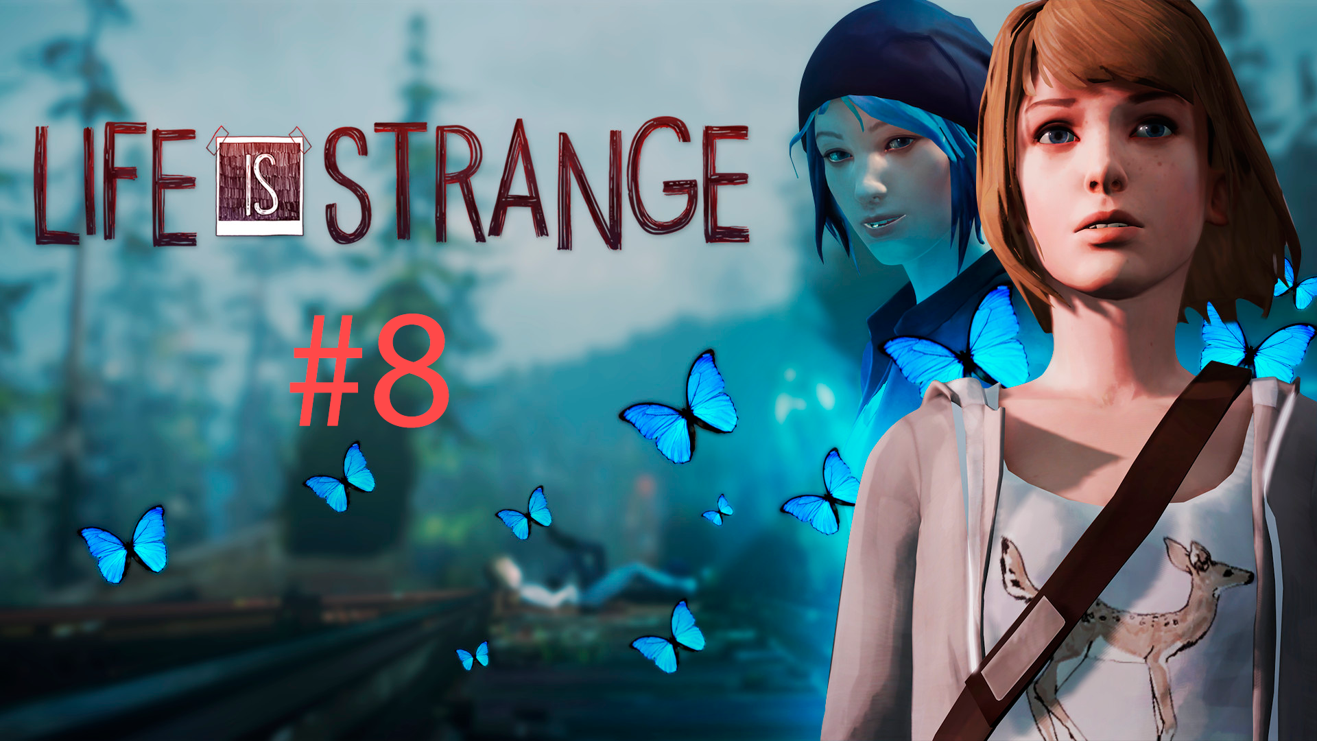 Life is Strange - Complete Season #8