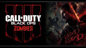 Blood of the Dead EE Solo/ Кровь мертвецов -Пасхалка Соло- Black Ops 4 Зомби