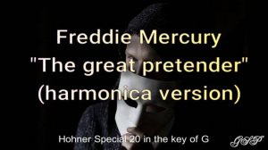 Freddie  Mercury "The great pretender" (версия для губной гармоники).