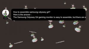 [SOLVED] HOW TO ASSEMBLE SAMSUNG ODYSSEY G4?