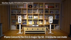 [Monitor Audio STUDIO & Primare I15] Piano Concerto No 4 in G major Op 58