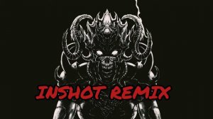 VELIAL SQUAD - УПЫРЬ (INSHOT REMIX)