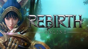 Прохождение обзоры игры - Rebirth Online # 44. PC - HD Full. 1080p. English ver. Steam.