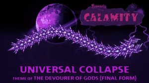 Terraria Calamity Mod Music 'UNIVERSAL COLLAPSE' Theme of Devourer of Gods Final Form