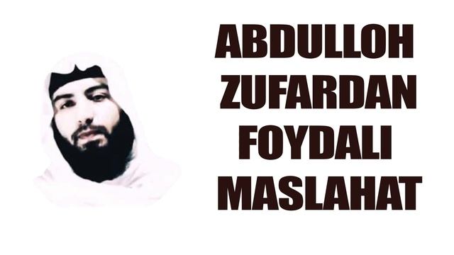 Этибор Беринг Фойдали Маслахат I Абдуллох Зуфар смотреть онлайн