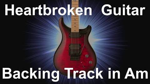 Heartbroken Rock Guitar Backing Track in A Minor