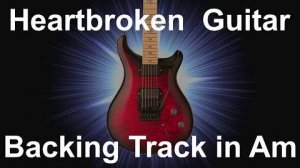 Heartbroken Rock Guitar Backing Track in A Minor