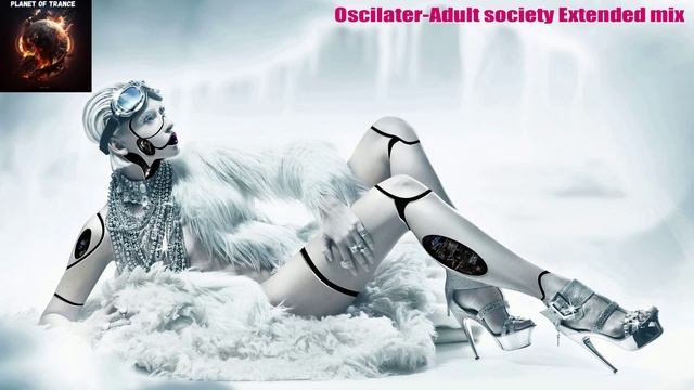 Oscilater-Adult society Extended mix (Nahawand Recordings)