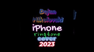 Dejan Nikolovski - iPhone Ringtone Cover (2023)