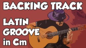 LATIN GROOVE in Cm BACKING TRACK