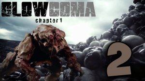 580 GLOWCOMA  chapter 1 ВЫЖИВАНИЕ #2