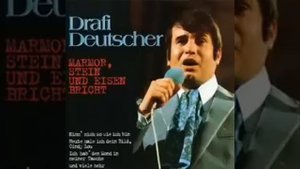 Drafi Deutscher - Marmor, Stein und Eisen Bricht