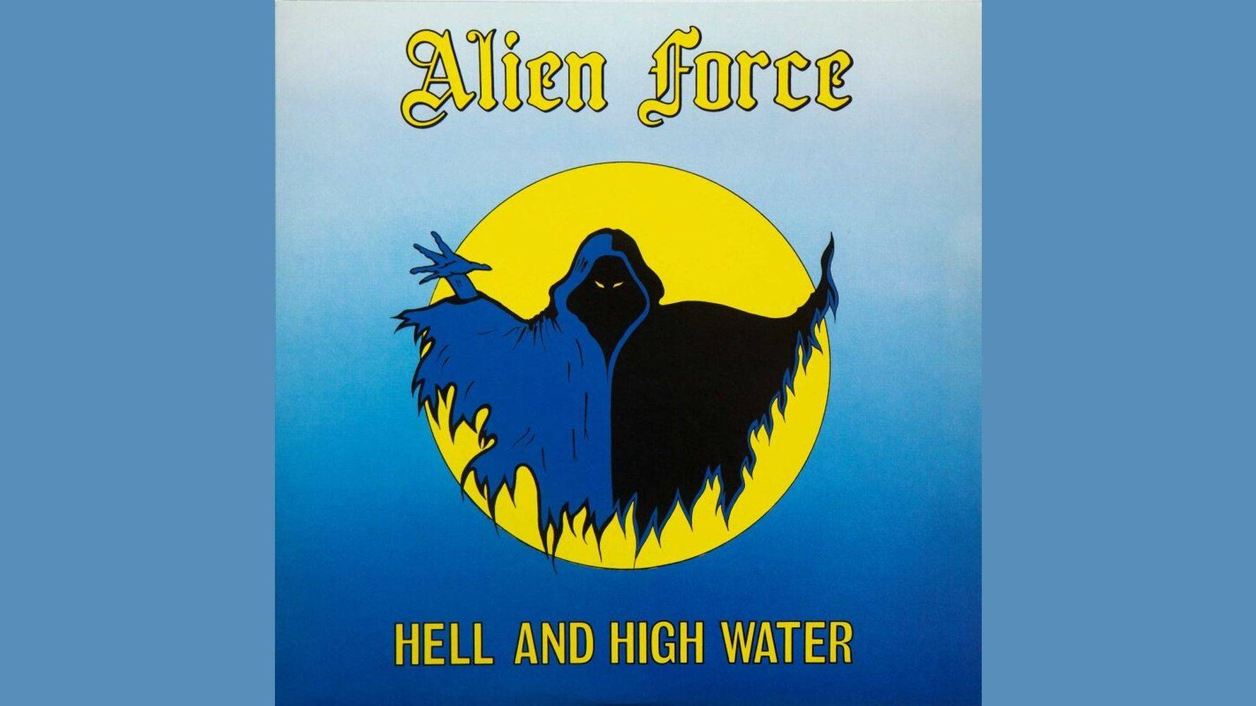 Alien Force - Hell And High Water (1985) Full Album