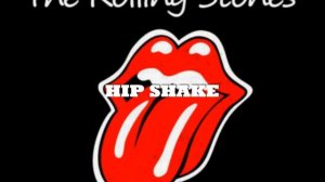 The Rolling Stones - HIP SHAKE