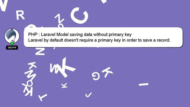PHP : Laravel Model saving data without primary key