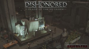 Dishonored  [DotO]  ➪ # 9) Маковая настойка