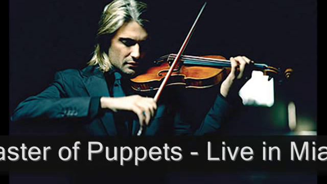 David Garrett - Master of Puppets - Live in Miami, Fl (HD Sound) смотреть онлайн