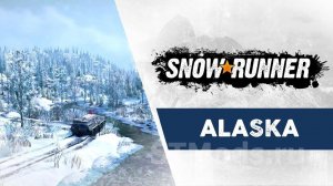 SnowRunner Аляска серия 48 : Трубопровод в долине .