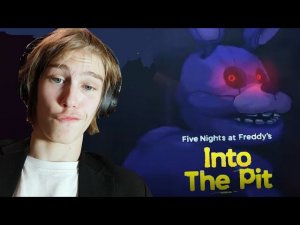 БОННИ ОБНАГЛЕЛ В КРАЙ ▶ FIVE NIGHTS AT FREDDY'S: INTO THE PIT