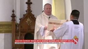 Easter Sunday Mass with Bishop Burns and Bishop Kelly HD