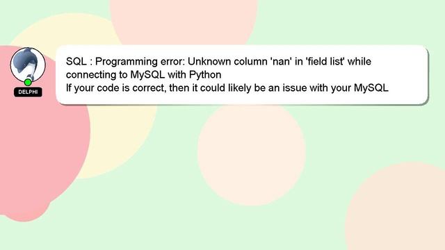 SQL : Programming error: Unknown column 'nan' in 'field list' while connecting to MySQL with Python