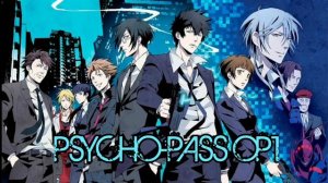 Psycho-Pass -- opening 01[RUS]