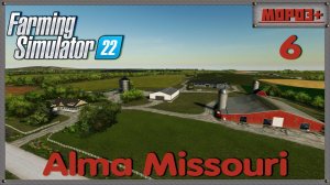 ⭕️ Farming Simulator 22⭕️. Карта Alma Missouri №6  #farmingsimulator22 #moroz