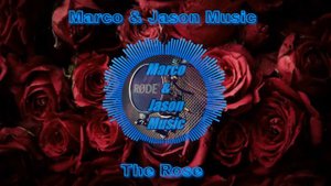 Bette Midler - The Rose (Marco & Jason Dance Remix 2022)