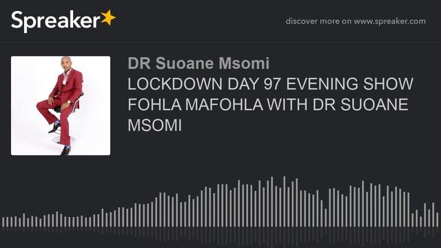 LOCKDOWN DAY 97 EVENING SHOW FOHLA MAFOHLA WITH DR SUOANE MSOMI смотреть онлайн