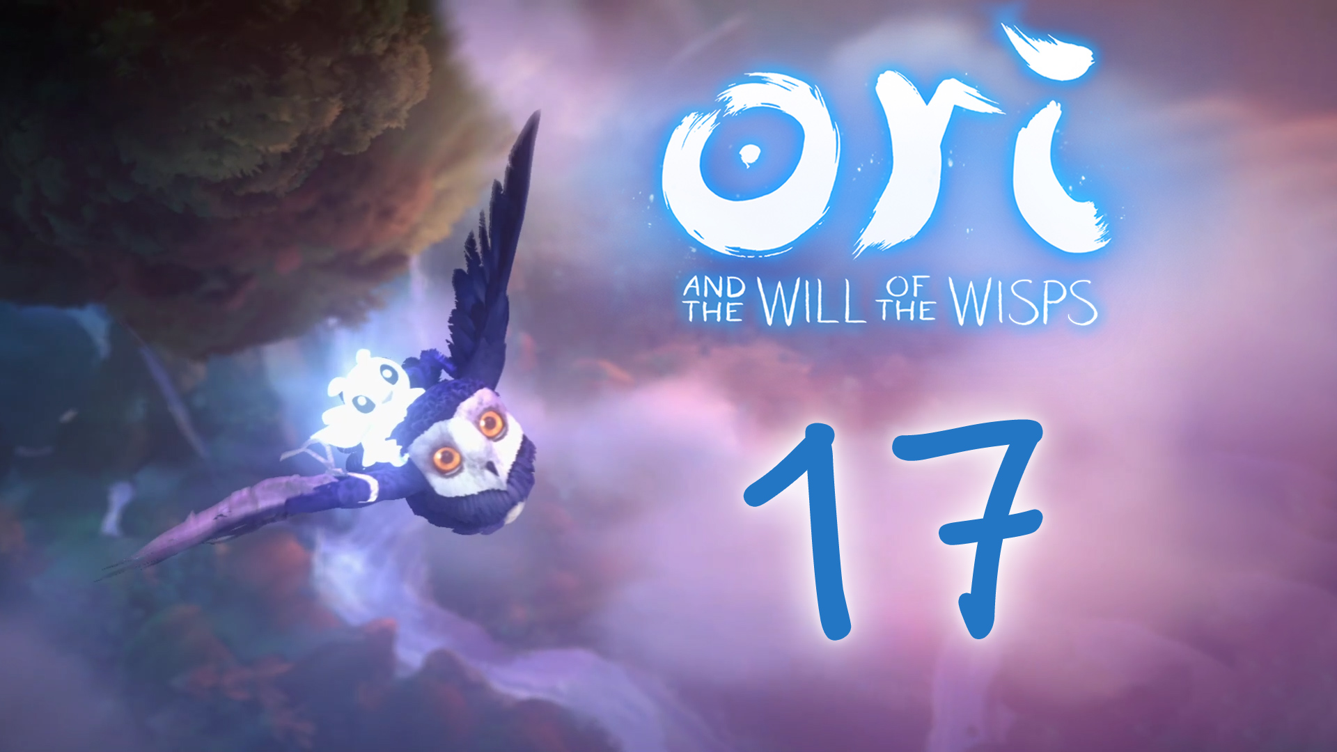 Ori and the Will of the Wisps - Прохождение игры на русском [#17] | PC (2020 г.)