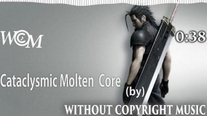 Cataclysmic Molten Core || Without Copyright Music - WCM || Jingle Punks
